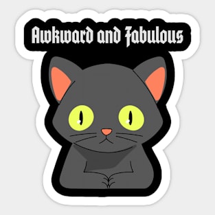 Awkward and fabulous Sticker